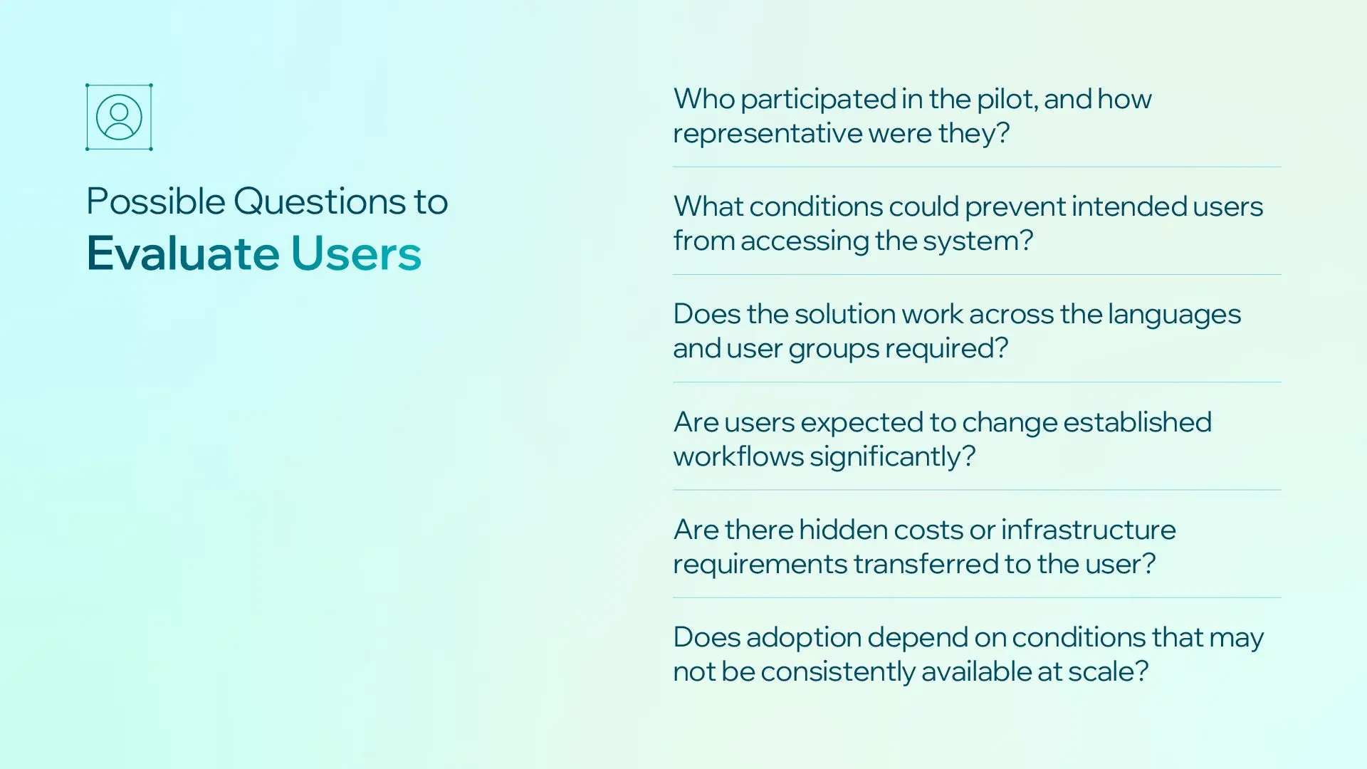 Possible Questions to Evaluate Users