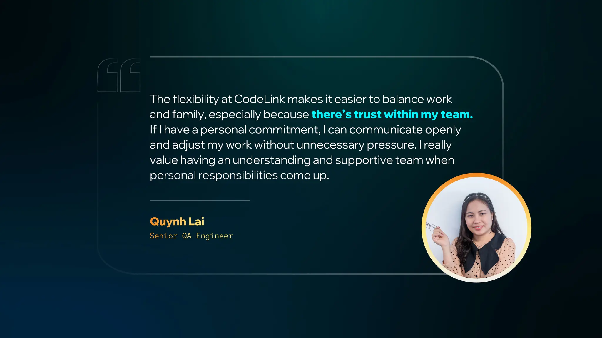 Team Member Quote - Quynh Lai